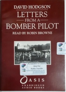 Letters from a Bomber Pilot written by David Hodgson performed by Robin Browne on Cassette (Unabridged)